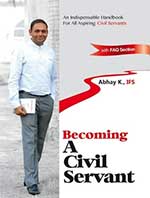 Becoming a Civil Servant by K. Abhay (IFS)